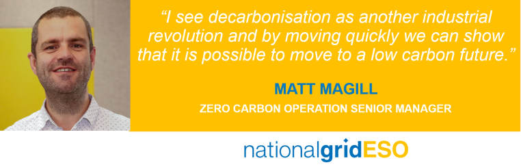Matt Magill quote - I see decarbonisation as another industrial revolution and by moving quickly we can show that it is possible to move to a low carbon future.